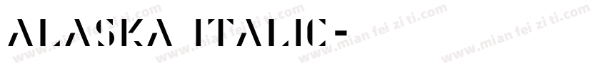 Alaska Italic字体转换